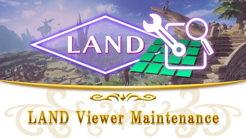 [June 9] LAND Viewer Maintenance
